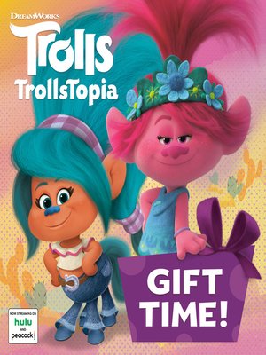 cover image of Gift Time! (DreamWorks TrollsTopia)